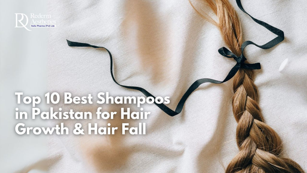 Top 10 Best Shampoos in Pakistan for Hair Growth & Hair Fall