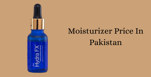 BEST MOISTURIZER IN PAKISTAN