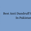 BEST ANTI DANDDRUFF PRICE IN PAKISTAN