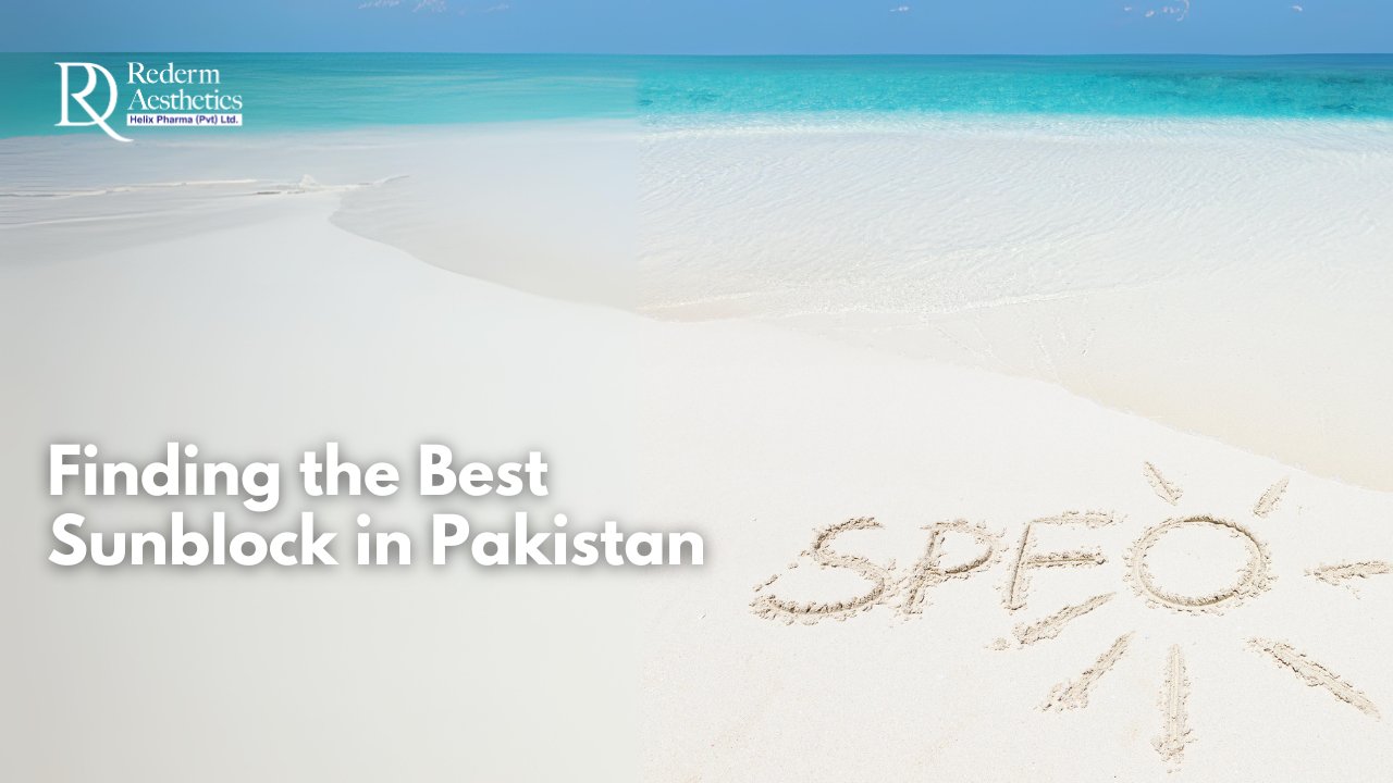 Pakistan's Best Sunblock  - An In-depth Review