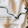 Top 10 Best Shampoos in Pakistan for Hair Growth & Hair Fall