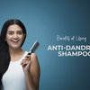 Anti-dandruff shampoo greatly benefits your hair and scalp